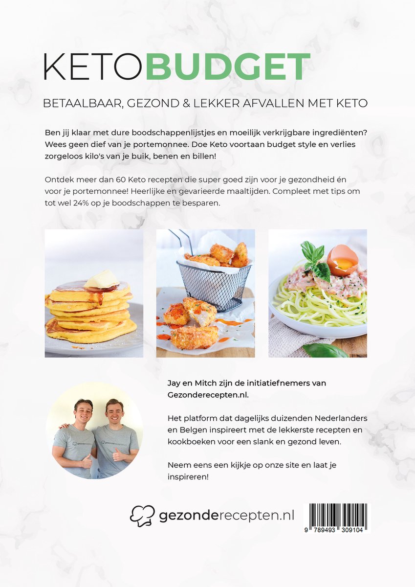 Keto / Koolhydraatarm Budget - Besparende recepten - Gezonderecepten.nl - Heerlijke recepten - Kookboek - Nederlands - Keto dieet - Kookboek - Makkelijk - Snel - Gezond - Meer energie - back cover