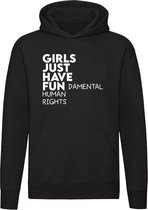 Girls just have fun damental human rights | gestoord| gezelligheid| mentaal| rechten | motivatie| opstap | leuk doen | grappig | liefde | Unisex | Trui | Hoodie | Sweater | Capuchon