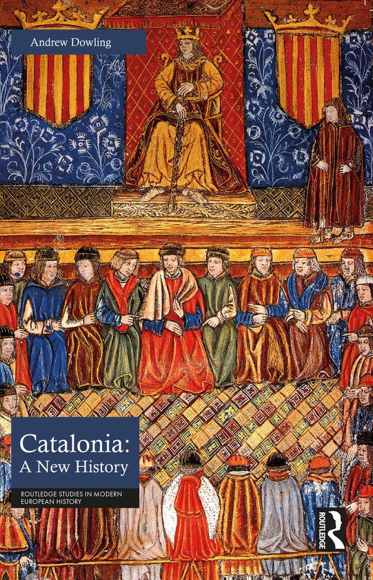 Boekomslag van 'Catalonia: A New History' met een middeleeuwse afbeelding van een koning op de troon, omringd door edelen en geestelijken.