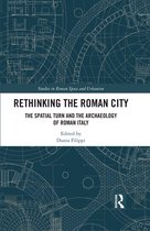 Studies in Roman Space and Urbanism- Rethinking the Roman City