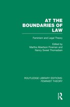 Routledge Library Editions: Feminist Theory- At the Boundaries of Law (RLE Feminist Theory)