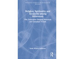 Routledge Studies in the Sociology of Religion- Religion, Spirituality and Secularity among Millennials