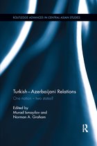 Routledge Advances in Central Asian Studies- Turkish-Azerbaijani Relations