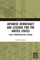 Politics in Asia- Japanese Democracy and Lessons for the United States