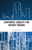 The Law of Financial Crime- Corporate Liability for Insider Trading