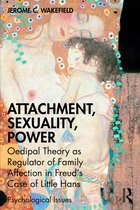 Psychological Issues- Attachment, Sexuality, Power