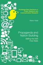 Routledge New Directions in PR & Communication Research- Propaganda and Nation Building