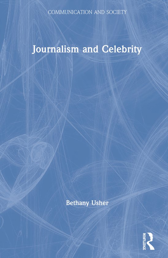 Communication and Society- Journalism and Celebrity - cover