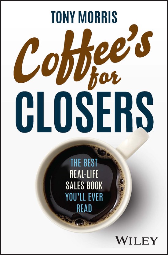 Coffee's for Closers, Tony Morris 9780857089557 Boeken bol