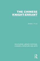 Routledge Library Editions: Chinese Literature and Arts-The Chinese Knight-Errant