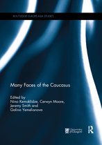 Routledge Europe-Asia Studies- Many Faces of the Caucasus