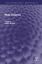 Psychology Revivals- Male Violence