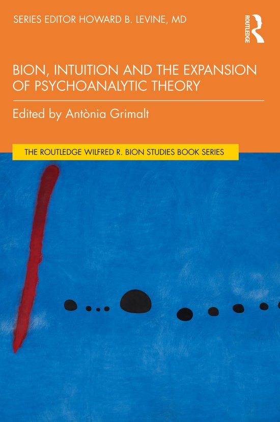 The Routledge Wilfred R. Bion Studies Book Series- Bion, Int ... - cover
