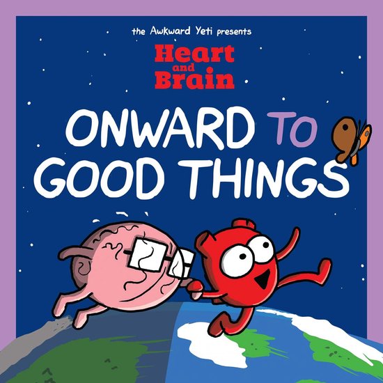 Heart and Brain- Heart and Brain: Onward to Good Things! - cover