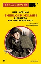 Il Giallo Mondadori Sherlock 104 - Sherlock Holmes. Il mistero del Dardo Sibilante (Il Giallo Mondadori Sherlock)