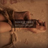 Parkway Drive - Dont Close Your Eyes (CD)