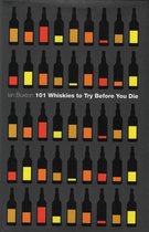 101 Whiskies To Try Before You Die