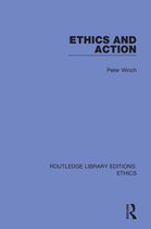Routledge Library Editions: Ethics- Ethics and Action
