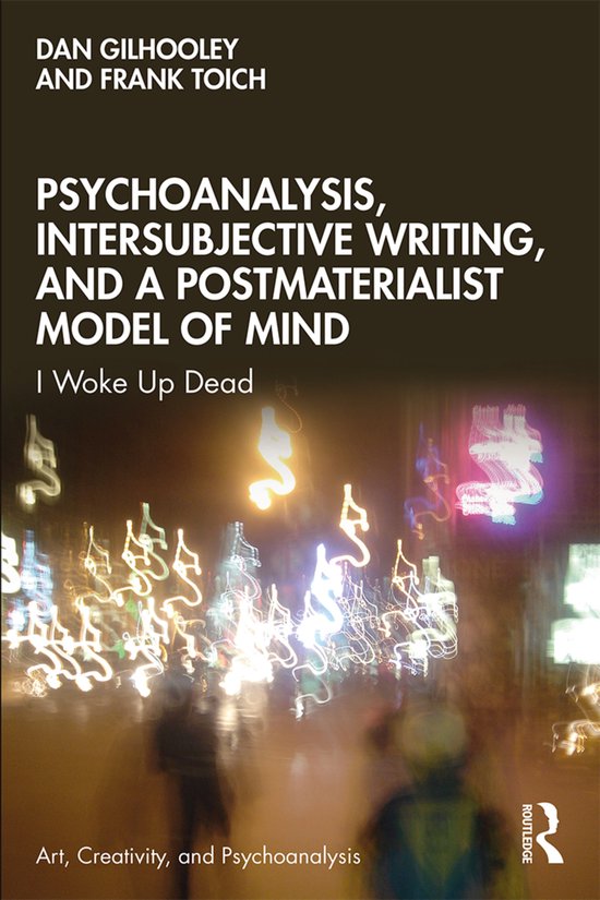 Psychoanalysis, Intersubjective Writing, and a Postmateriali ... - cover