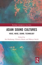 Routledge Contemporary Asia Series- Asian Sound Cultures