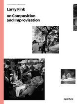 Larry Fink On Improvisation & Compositio