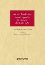 Estudios - Justicia Predictiva: construyendo la justicia del Siglo XXI