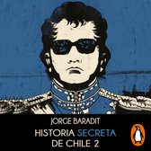 Historia secreta de Chile 2