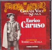 Grandi Voci alla Scala - Enrico Caruso con Il Patrocinio del Teatro alla Scala