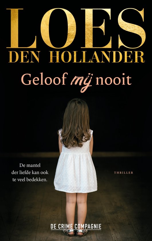 Boek: Geloof mij nooit, geschreven door Loes den Hollander