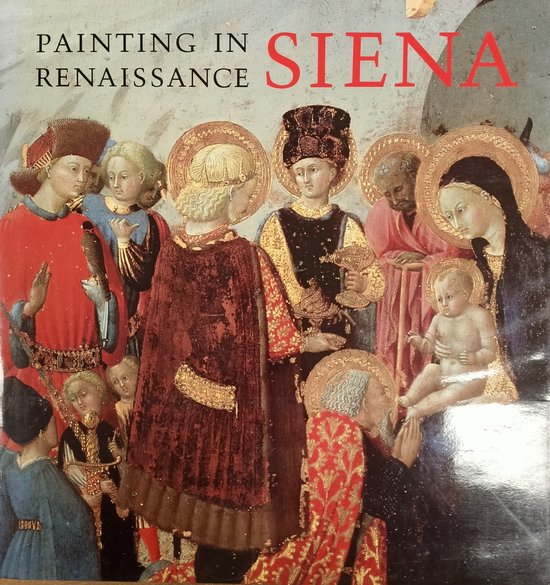 Painting in Renaissance Siena 1420-1500