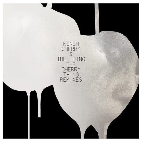 Neney Cherry & The Thing - The Cherry Thing Remixes (LP)