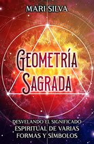 Geometría sagrada: Desvelando el significado espiritual de varias formas y símbolos