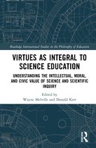 Routledge International Studies in the Philosophy of Education- Virtues as Integral to Science Education