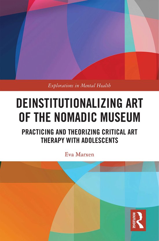 Explorations in Mental Health- Deinstitutionalizing Art of t ... - cover