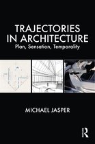 Trajectories in Architecture