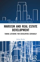 Routledge Studies in International Real Estate- Marxism and Real Estate Development