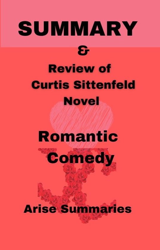 Summary and Review of Romantic Comedy (ebook), Arise Summaries
