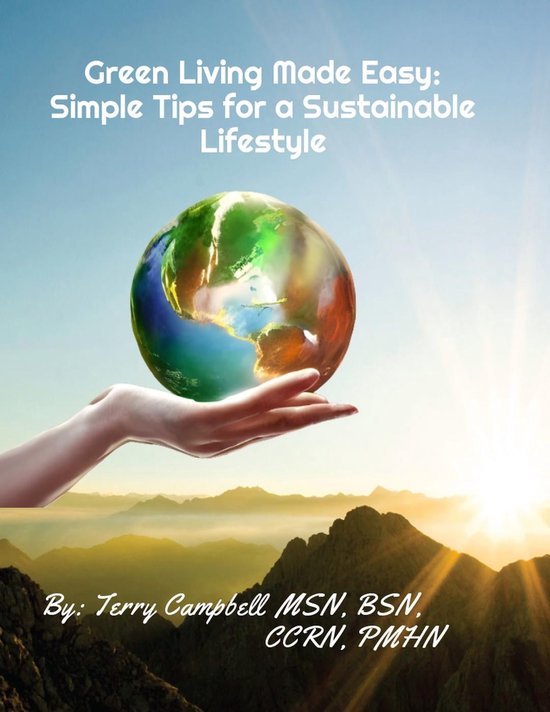 Green Living Made Easy: Simple Tips for a Sustainable Lifestyle (ebook ...