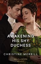 The Irresistible Dukes- Awakening His Shy Duchess