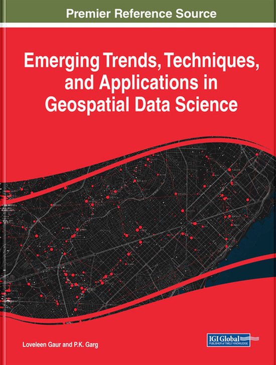 Emerging Trends, Techniques, and Applications in Geospatial  ... - cover