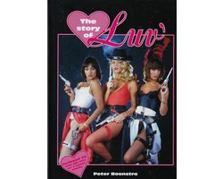 The story of LUV' (Gesigneerd door José Hoebee)