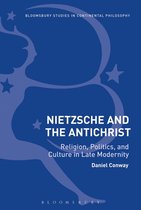Bloomsbury Studies in Continental Philosophy - Nietzsche and The Antichrist