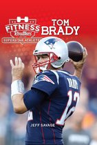 Fitness Routines of the Tom Brady