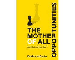 The Mother Of All Opportunities