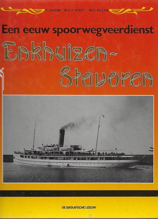 9789067071383 - Een eeuw spoorwegveerdienst Enkhuizen-Stavoren