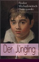 Der Jüngling (Vollständige deutsche Ausgabe)