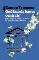 P.VISIONS - Què fan els bancs centrals!