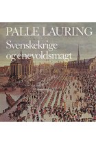 Palle Laurings Danmarkshistorie 9 - Svenskekrige og enevoldsmagt