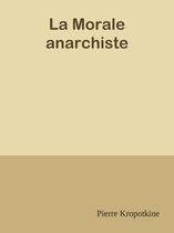 La Morale anarchiste