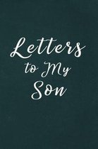 Love Letters to My Son